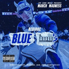 REDiROC - Blue 100's (Prod. Drizy Git Bizy)