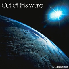 Rumberante - Out Of This World - Chillout Phase 1.MP3
