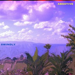 Swindly - Absotive EP