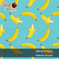 Rolando De Leon - Banana Gum (Original Mix)