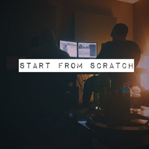 Start From Scratch (Remix)