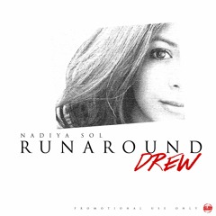 Nadiya Sol - "Runaround Drew"