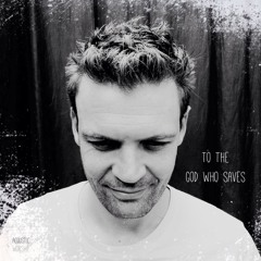 To The God Who Saves (mp3)