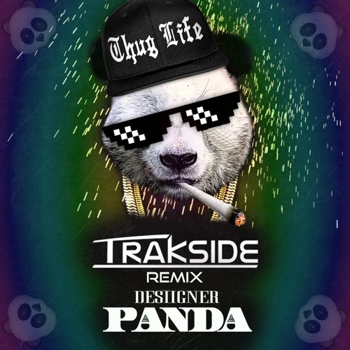Desiigner- "Panda" (Trakside TRAP3D Remix) by Trakside - Free download on  ToneDen