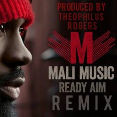 Mali Music & Theophilus Rogers - Ready Aim (EDM/Trap Remix) Prod. by Theophilus Rogers