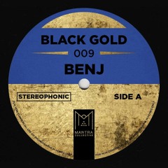 Black Gold 009 - Benj
