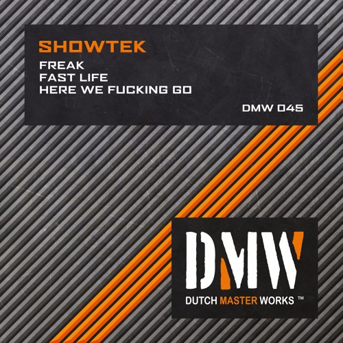 Showtek - Fast Life [DMW 045]