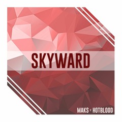 Skyward (Original Mix) [FREE DOWNLOAD]