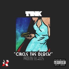 Tink - Circle The Block (Prod by. Dj-Wes)