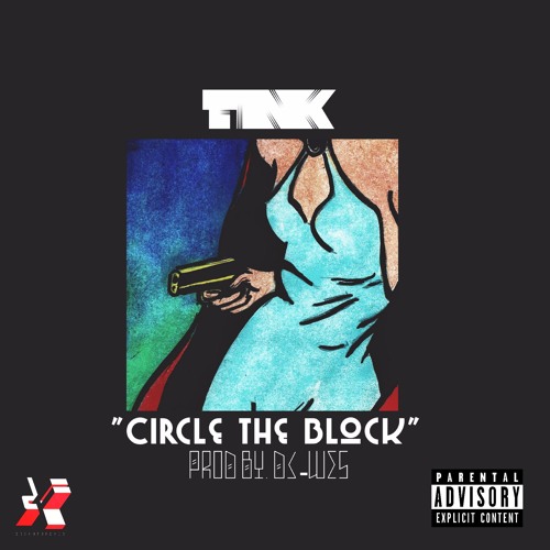 Tink - Circle The Block (Prod by. Dj-Wes)