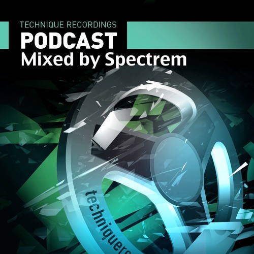Episode 49 - March 2016 - Technique Podcast - Mixed By Spectrem