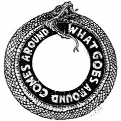 What goes around... Comes around