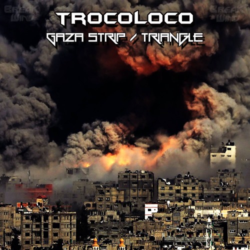 BWP038 : Trocoloco - Gaza Strip / Triangle