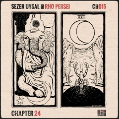 Sezer Uysal - Rho Persei EP {CH015} *Out Now*