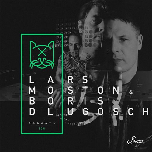 [Suara PodCats 108] Lars Moston & Boris Dlugosch