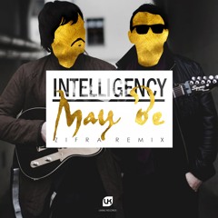 Intelligency - May Be (Zifra Remix)