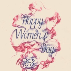Happy Women's Day By Tosel & Hale /Coolture Sound/