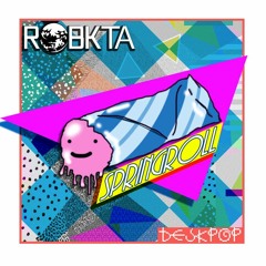 RoBKTA - Springroll [DESKPOP DEBUT]