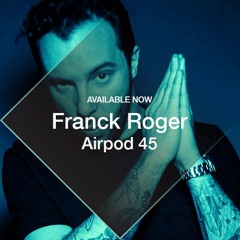 Airpod 45 - Franck Roger