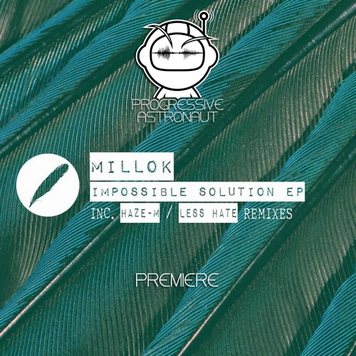 PREMIERE: Millok - Impossible Solution (Less Hate aka Nihil Young Remix) [Inner Rebels]