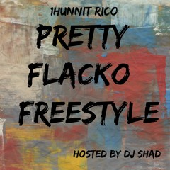 Pretty Flacko Freestyle Hosted By DJ SHAD