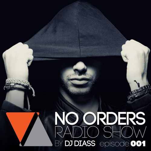 NO ORDERS Radio Show with DJ Diass 001 -  Guest GREG. (Greece)