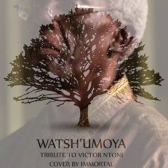 Watsh'Umoya(Cover)