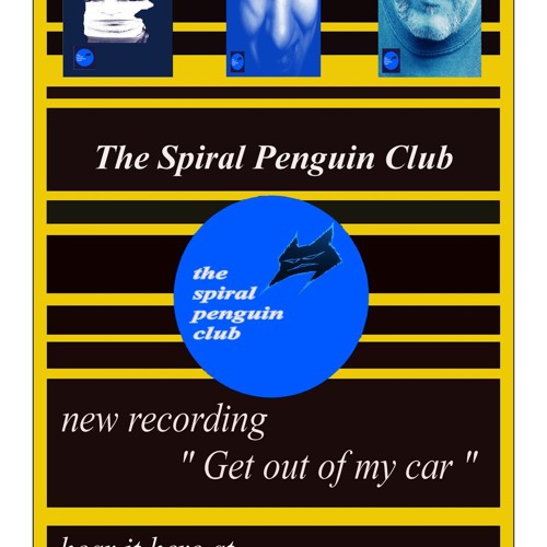 THE SPIRAL PENGUIN CLUB Get Out Of My Car ( Lizzie - Jepist - Tiho ) 3
