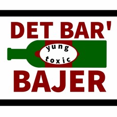 Det Bar' Bajer (feat. bajer)