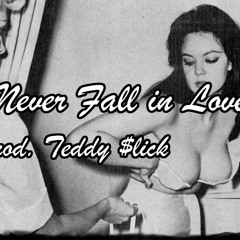50s/60s doo wop sampled Hip Hop beat - "Never Fall In Love" (Prod. Teddy $lick)