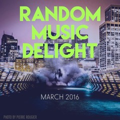 NEW MUSIC MARCH 2016 #ReTweetTheBeat via @RandomPlaylists
