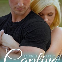 Captive: Fire on Ice, Book 2 by Brenda Rothert, Narrated by Chris Ruen and Kirsten Leigh