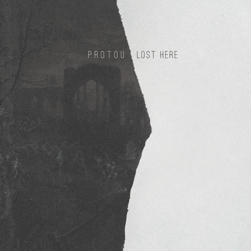 ProtoU - Lost Here