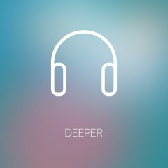 Deeper