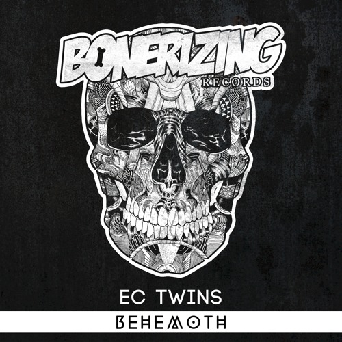 EC Twins - Behemoth [Bonerizing Records] Out Now!