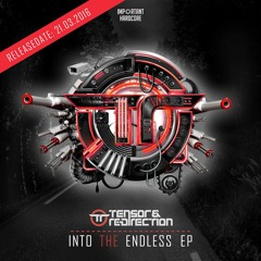 Tensor & Re-Direction Feat. Ilitsya - Into The Endless (Preview)