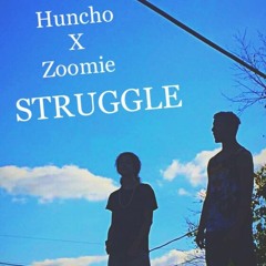 Head Huncho X Young Zoomie- Struggle