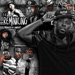T.S.O. - Reminiscing