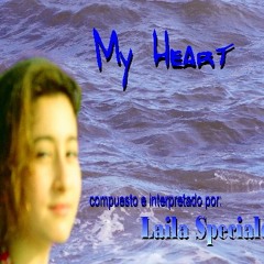 MY HEART by LAILA SPECIALE