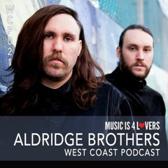 WCP 021: Aldridge Brothers [Musicis4Lovers.com]