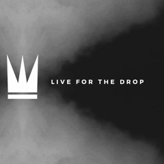 Capital Kings - Live for the Drop (CoastGuard Remix)