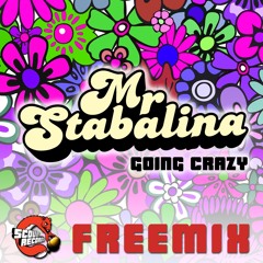 Mr Stabalina - Going Crazy [Free Download]