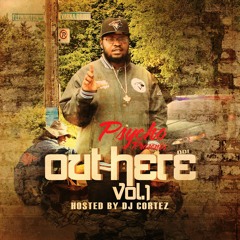 Psycho - Diss My Team OutHere Vol.1 Hosted by DJCortez