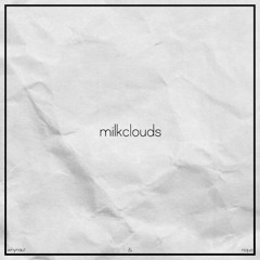 milkclouds w/ niquo