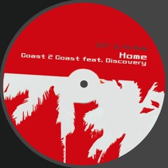 Coast 2 Coast - Home (SEFF Re-Bump) [FREE DOWNLOAD]