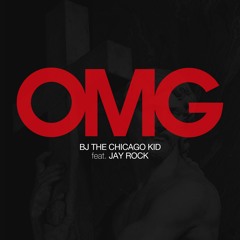 OMG Bj The Chicago Kid x Jay Rock Prod by Nottz