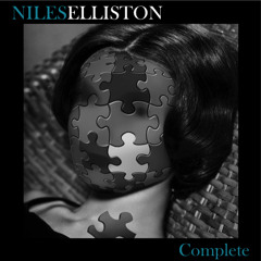 COMPLETE ~ {Produced by Niles Elliston}