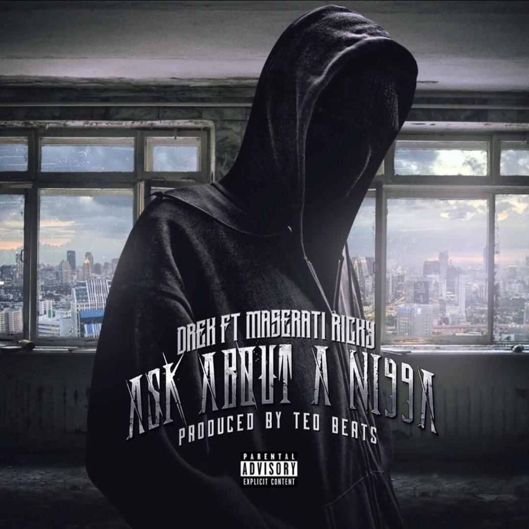 D Rek ft. Mazerati Ricky - Ask About A Nigga (Prod. Teo Beats) [Thizzler.com Exclusive]