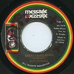 Hugh Mundell "Great Tribulation" (Message)