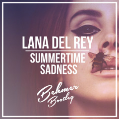 Summertime Sadness (Behmer Bootleg Remix) DJ Roblès Re-Edit
